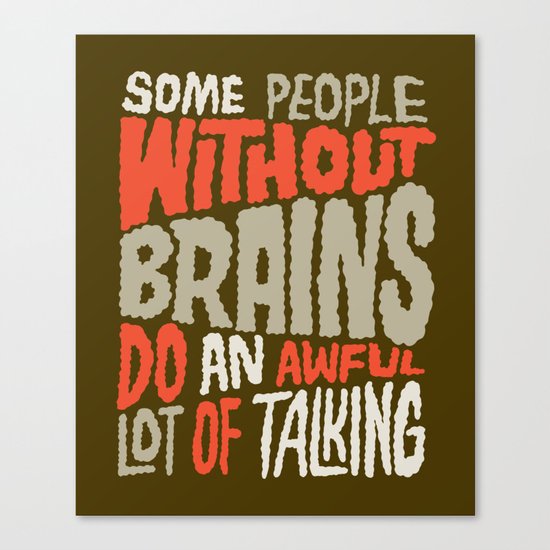 People Without Brains Canvas Print