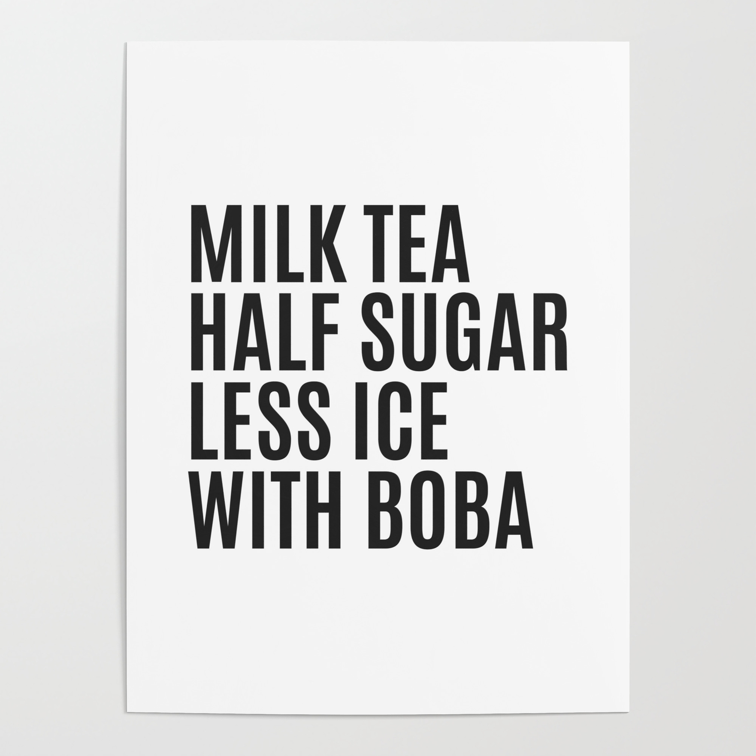 Funny Boba Bubble Milk Tea Quote Poster By Leftyprints Society6 Some tea quotes are funny | tea quotes. funny boba bubble milk tea quote poster by leftyprints