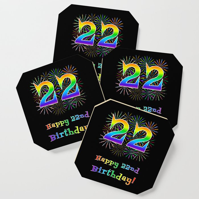 22nd Birthday - Fun Rainbow Spectrum Gradient Pattern Text, Bursting Fireworks Inspired Background Coaster