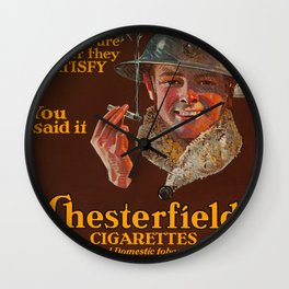 Chesterfield Cigarettes 15 Cents, Mild? Sure and Yet They Satisfy, 1914-1918 by Joseph Christian Leyendecker Wall Clock