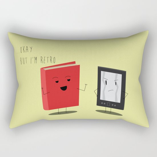 Book vs Ebook "Okay...but I'm retro" Rectangular Pillow