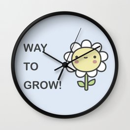 Way To Grow! Wall Clock | Funny, Flowers, Positivity, Comic, Kids, Nature, Kawaii, Cartoon, Flower, Gardening 
