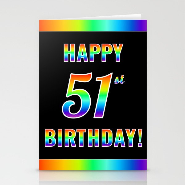 Fun, Colorful, Rainbow Spectrum “HAPPY 51st BIRTHDAY!” Stationery Cards