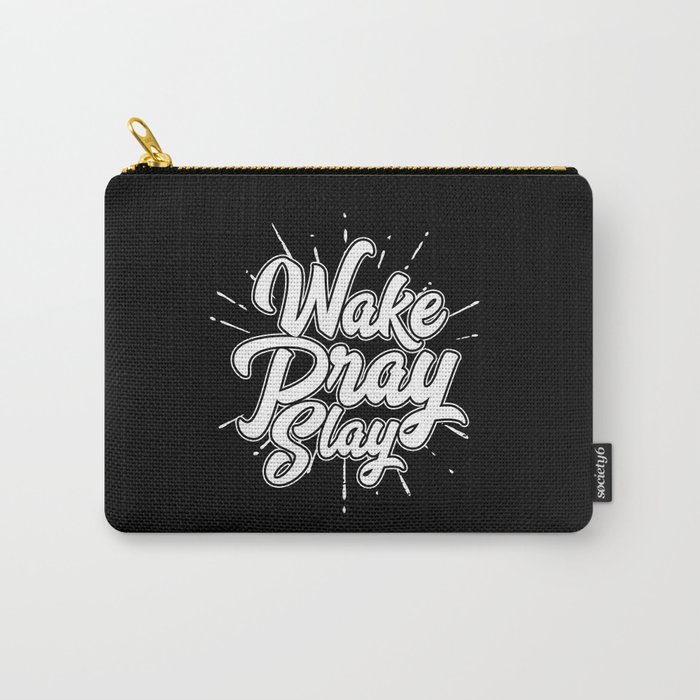 Wake Pray Slay Carry-All Pouch