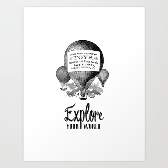 Explore Your World Art Print