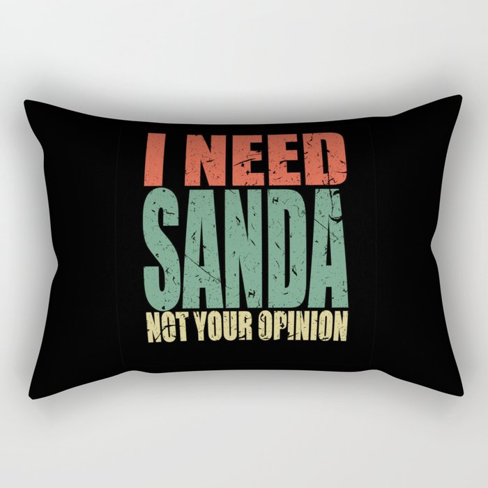 Sanda Saying funny Rectangular Pillow