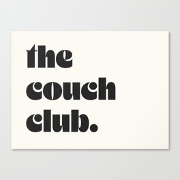 the couch club. Canvas Print
