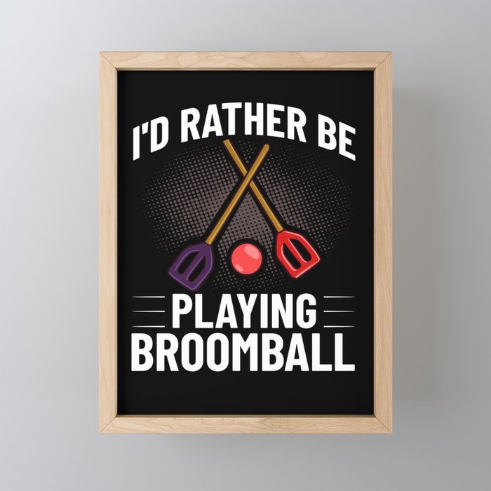 Broomball Stick Game Ball Player Framed Mini Art Print