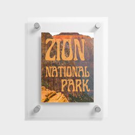 Zion National Park Utah Landscape Photography Travel Print Floating Acrylic Print