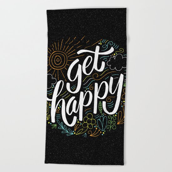 get happy Beach Towel