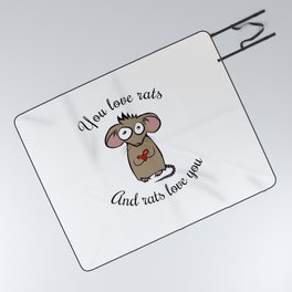 You love rats and rats love you Picnic Blanket