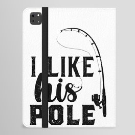 I Like His Pole Funny Fishing iPad Folio Case