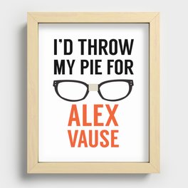I'd Throw My Pie for Alex Vause Recessed Framed Print