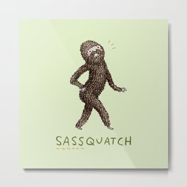 Sassquatch Metal Print | Yeti, Funny, Sass, Abominablesnowman, Cryptozoology, Sassquatch, Cartoon, Strutting, Squatch, Awesome 