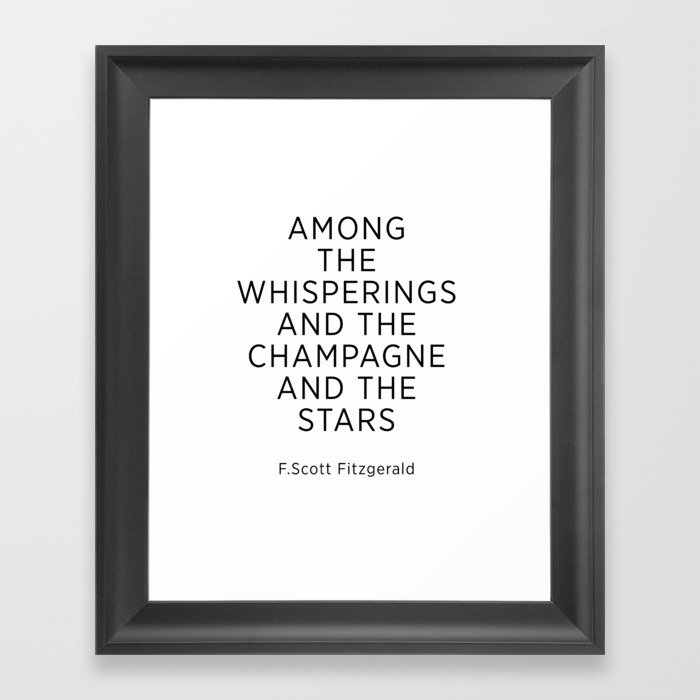 Among The Whisperings And The Champagne And The Stars Framed Art Print