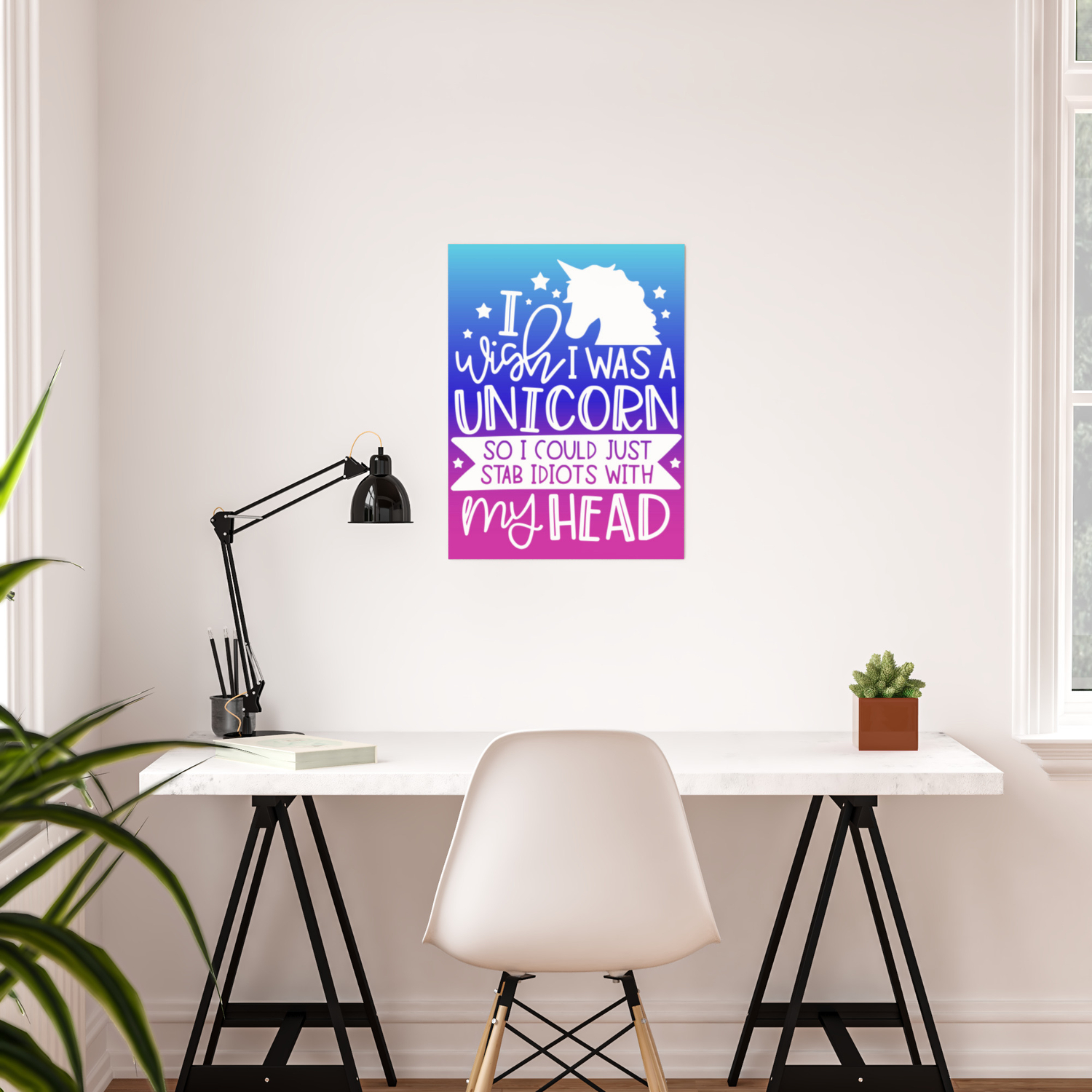 I Wish I Was A Unicorn So I Could Stab Idiots With My Head Poster