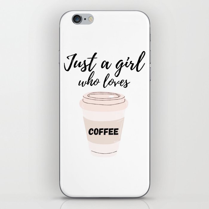 Just a girl who loves coffee, coffee sign, gift for her,girly svg, coffee lovers,coffee bar decor iPhone Skin