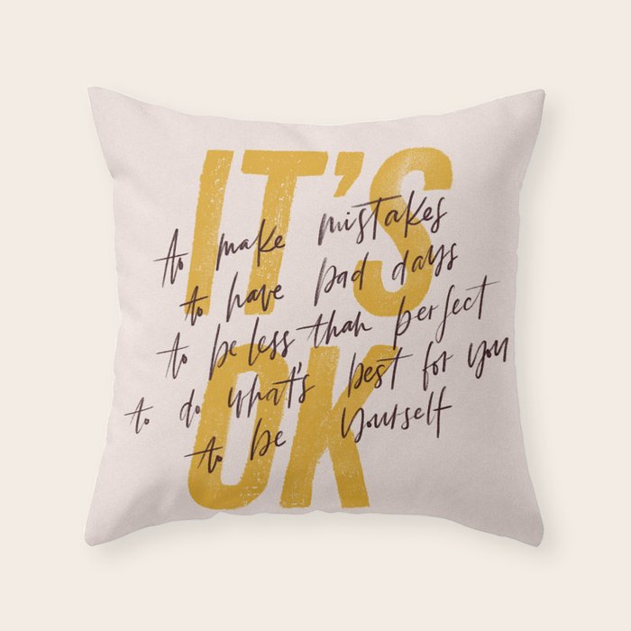 Its Ok Quotes Throw Pillow By Majatomljanovic Society6