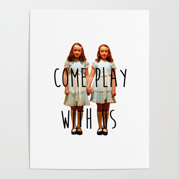 Come Play With us Poster