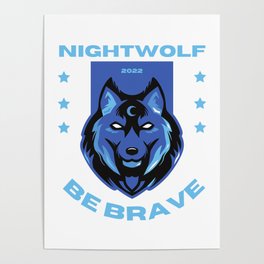 night wolf_be brave Poster