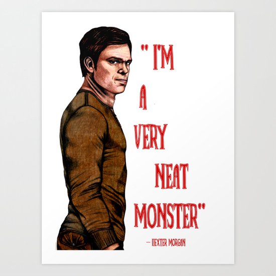 Dexter Morgan Art Print