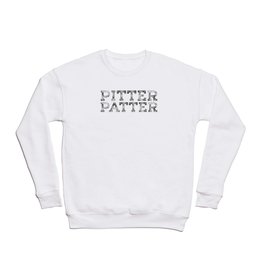 PITTER PATTER Crewneck Sweatshirt
