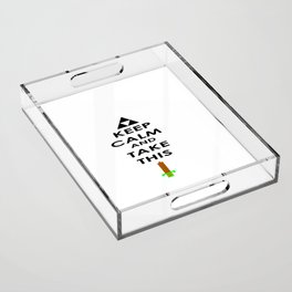Keep Calm and Take This Funny Humor Video Game Link  Acrylic Tray