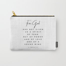 Christian Quote Wall Art 2 Timothy 1 7 For God Hath Not Given Us A Spirit Of Fear Bible Scripture Carry-All Pouch