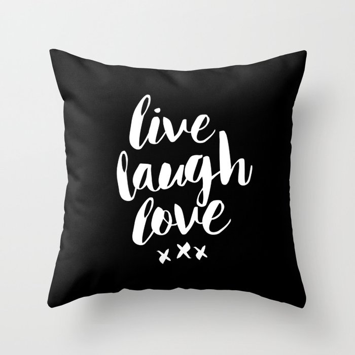 Live Laugh Love black and white monochrome typography poster design home wall decor canvas Throw Pillow
