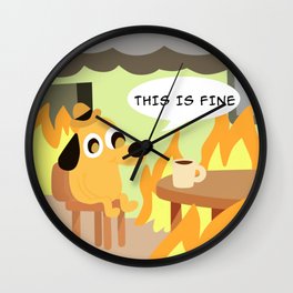this is fine ok Wall Clock | Pattern, Coffee, Good, Graphicdesign, Fine, Dog, Cool, Ok, Kawaii, Digital 
