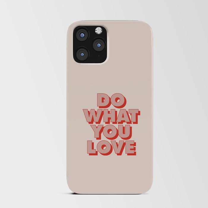 Do What You Love iPhone Card Case