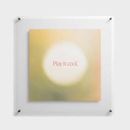 Play it cool. Floating Acrylic Print