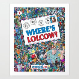 Where's Lolcow? Art Print