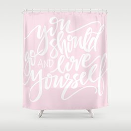 Love Yourself Shower Curtain