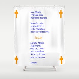Ave Maria Latin version 2 Shower Curtain