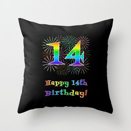 [ Thumbnail: 14th Birthday - Fun Rainbow Spectrum Gradient Pattern Text, Bursting Fireworks Inspired Background Throw Pillow ]