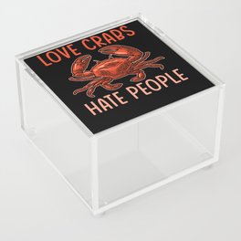 Love Crabs Hate People Acrylic Box