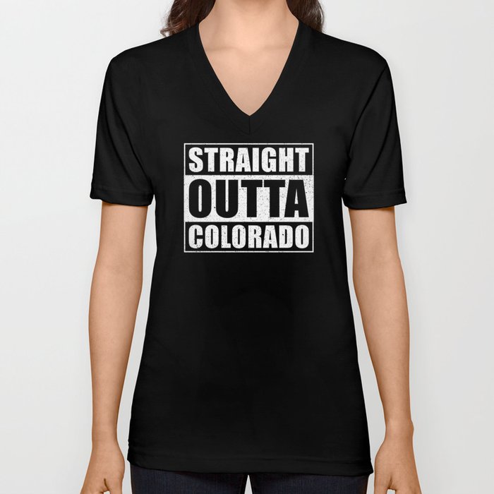 Straight Outta Colorado V Neck T Shirt