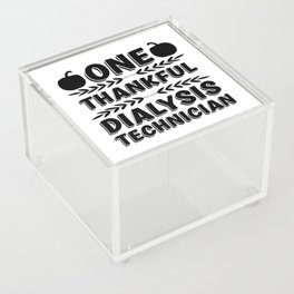 One Thankful Dialysis Technician Nephrology Tech Acrylic Box