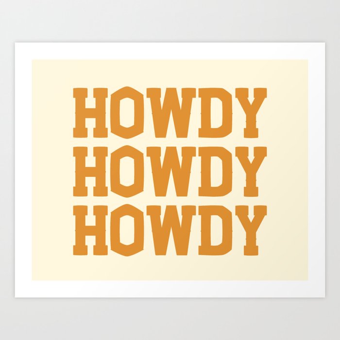 Howdy Howdy Howdy | Cowboy Art Print