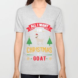 Ugly Sweater All I Want for Christmas is a Goat V Neck T Shirt