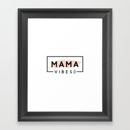 Mama Vibes Black & Pink Framed Art Print