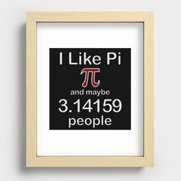 I Like Pi And Maybe 3.14159 People, Fun Math Humor Maroon Symbol Recessed Framed Print
