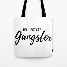 Real Estate Gangster Tote Bag