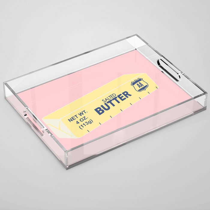 The Butter The Better Acrylic Tray