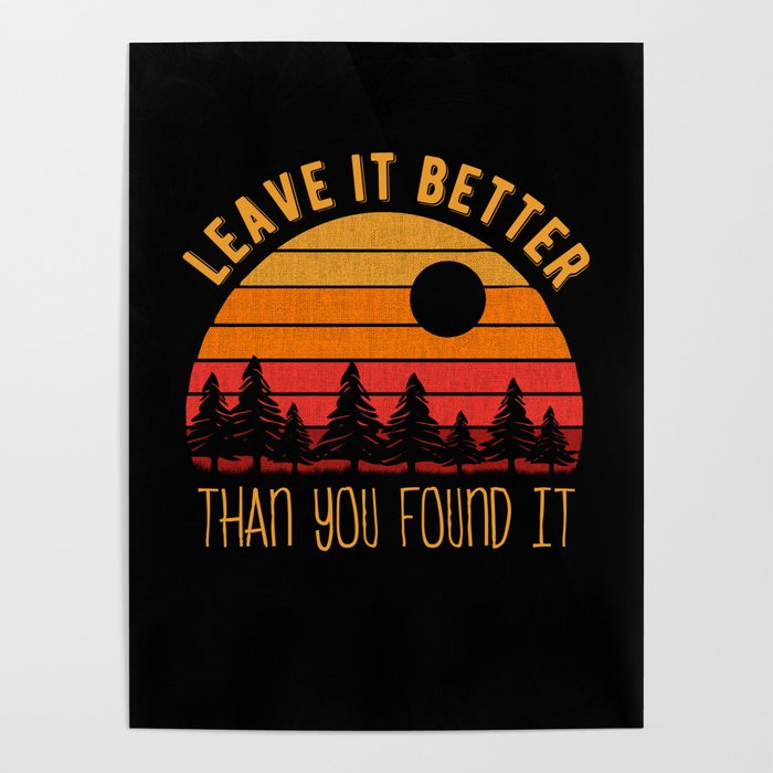 Leave It Better Than You Found It environment Poster