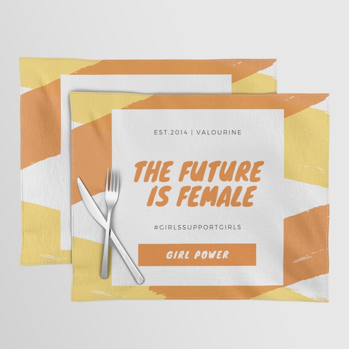 The future is female | girl power Placemat