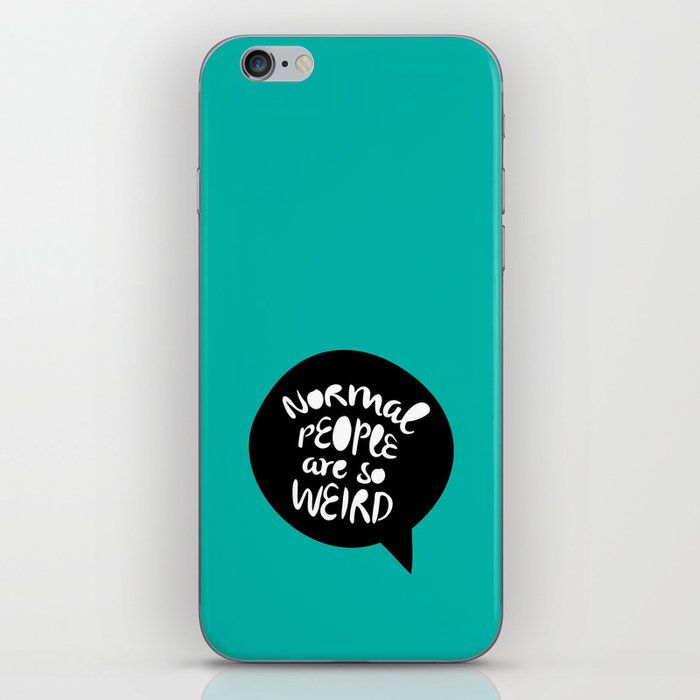 Normal people are so weird iPhone Skin