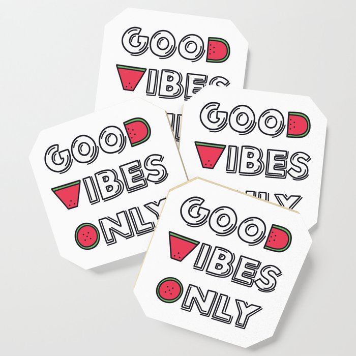 Good Vibes Only Coaster