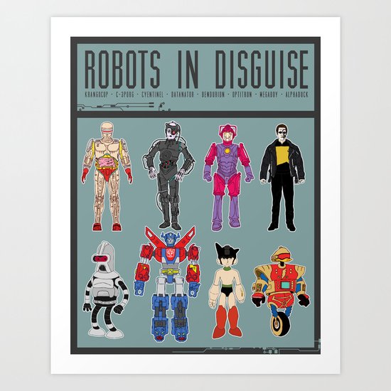 Robots in Disguise Art Print
